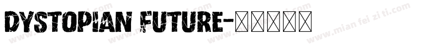 Dystopian Future字体转换